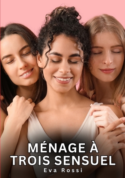 Picture of Ménage à Trois Sensuel