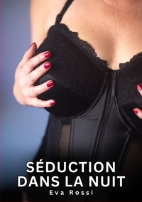 Picture of Séduction dans la Nuit