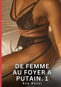 Image de De Femme au Foyer a Putain. 1