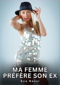 Image de Ma Femme préfère son Ex