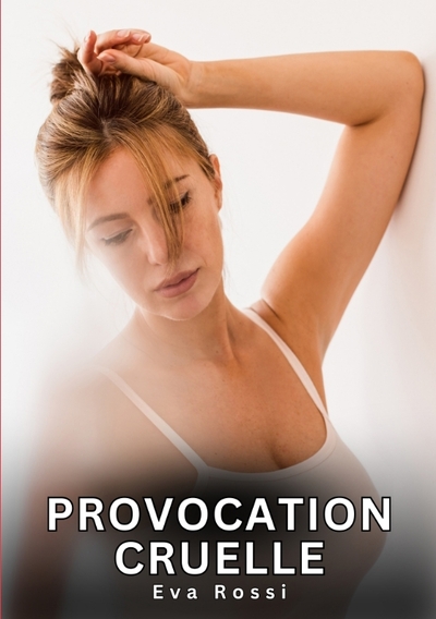 Picture of Provocation Cruelle
