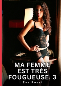 Picture of Ma femme est très fougueuse. 3