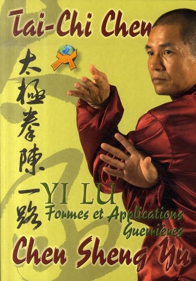 Image de Tai-chi chen - la forme "yi lu" et ses applications martiales