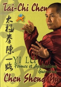 Image de Tai-chi chen - la forme "yi lu" et ses applications martiales