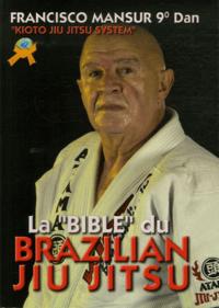 Image de La bible du Brazilian jiu jitsu