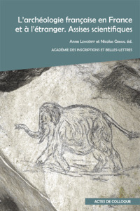 Picture of L'archéologie française en France et à l'étranger. Assises scientifiques