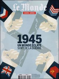Picture of Le Monde Hs N°47  1945 - Un Monde Eclate  Avril 2015