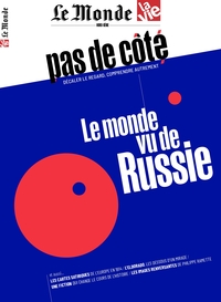 Image de Le Monde/La Vie - Pas de côté n°1 : Le monde vu de Russie - oct 2022