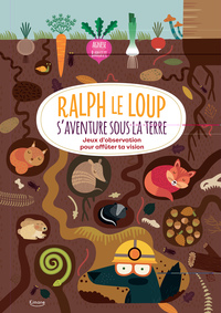 Image de RALPH LE LOUP S'AVENTURE SOUS TERRE (COLL. RALPH LE LOUP)