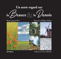 Picture of UN AUTRE REGARD SUR LA BEAUCE ET LE DUNOIS