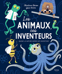 Picture of Les Animaux, ces inventeurs