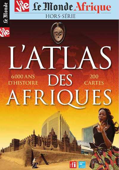Image de Le Monde/La Vie  HS N°32 Atlas des Afriques - juillet 2020
