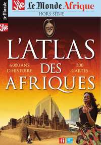 Image de Le Monde/La Vie  HS N°32 Atlas des Afriques - juillet 2020