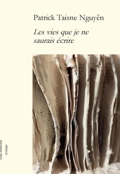 Image de Les vies que je ne saurais écrire