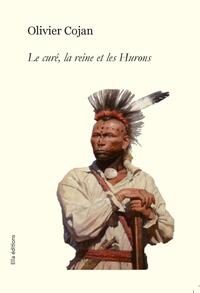 Image de Le curé, la Reine et les Hurons