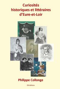 Picture of Curiosités Historiques et Littéraires d'Eure-et-Loir