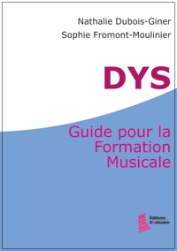 Picture of DYS : Guide pour la Formation Musicale
