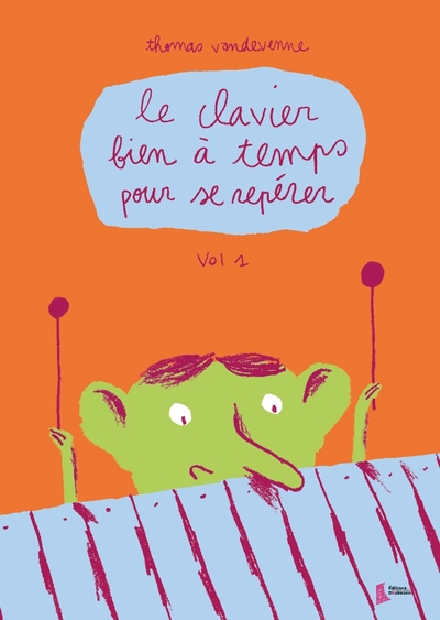 Picture of Le clavier bien à temps pour se repérer. Volume 1