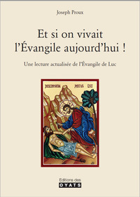 Image de ET SI ON VIVAIT L'ÉVANGILE AUJOURD'HUI !