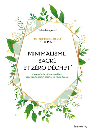 Picture of MINIMALISME SACRÉ ET ZÉRO DÉCHET