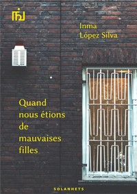 Picture of Quand nous étions de mauvaises filles