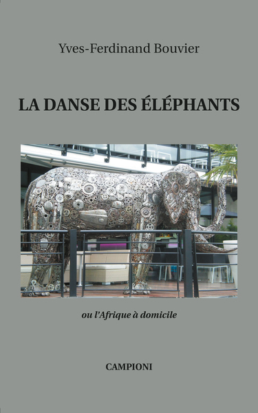 Image de LA DANSE DES ÉLÉPHANTS ou l'Afrique à domicile