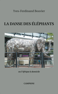 Image de LA DANSE DES ÉLÉPHANTS ou l'Afrique à domicile