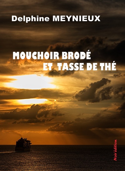 Image de MOUCHOIR BRODÉ ET TASSE DE THÉ