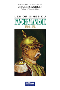 Image de Les origines du pangermanisme - 1800-1888