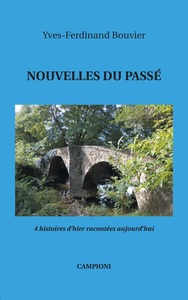Picture of NOUVELLES DU PASSÉ (4 histoires d'hier racontées aujourd'hui)