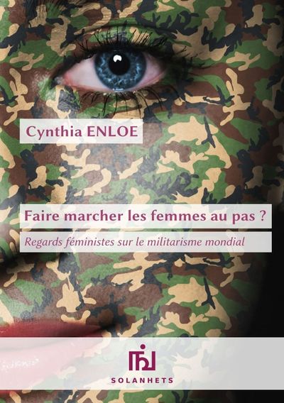 Picture of Faire marcher les femmes au pas ? – Regards féministes sur le militarisme mondial