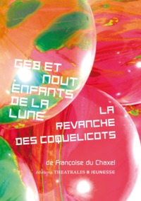Image de Geb et Nout, Enfants de la lune, La revanche des coquelicots
