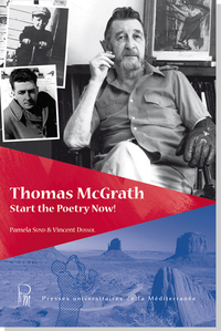 Picture of Thomas McGrath : Start the Poetry Now !
