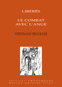 Picture of Les libérés, Le combat avec l'ange
