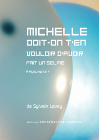 Image de Michelle doit-on t'en vouloir d'avoir fait un selfie à Auschwitz ?