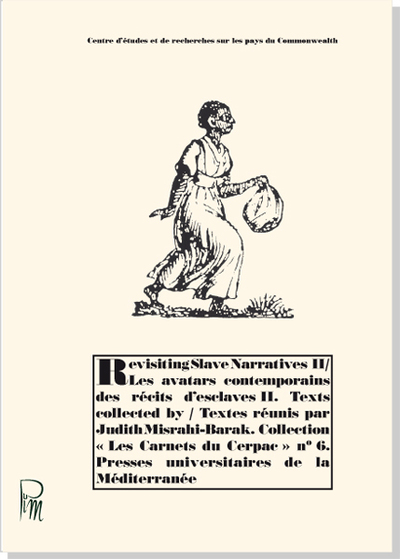Picture of Revisiting Slave Narratives II- Les avatars contemporains des récits d'esclaves