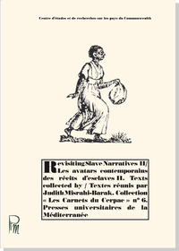 Picture of Revisiting Slave Narratives II- Les avatars contemporains des récits d'esclaves
