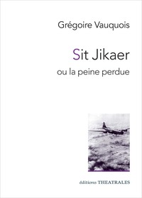 Image de Sit Jikaer ou la peine perdue