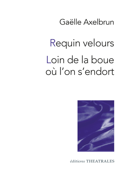Picture of Requin velours / Loin de la boue où l'on s'endort