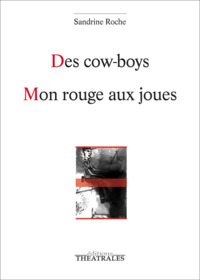 Image de Des cow boys, Mon rouge aux joues