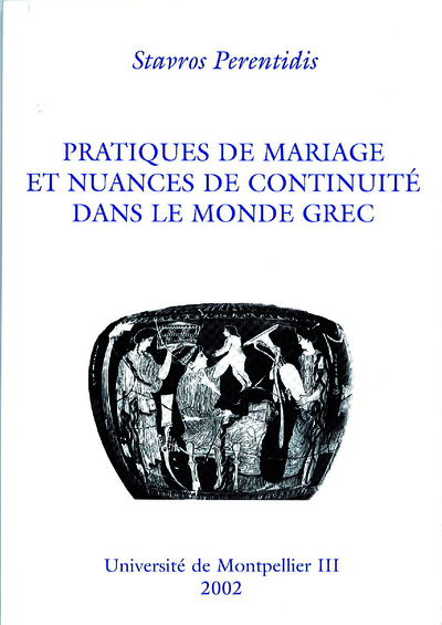 Image de Pratiques de mariage et nuances de continuité dans le monde grec