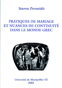 Image de Pratiques de mariage et nuances de continuité dans le monde grec