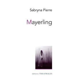 Image de Mayerling suivi de Ambrosia Sosostris