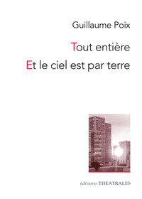 Image de Tout entière, Et le ciel est par terre