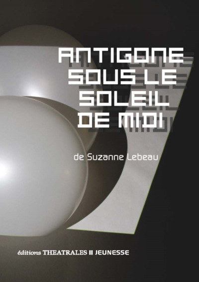 Image de Antigone sous le soleil de midi