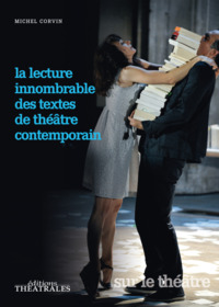 Picture of La lecture innombrable des textes du théâtre contemporain