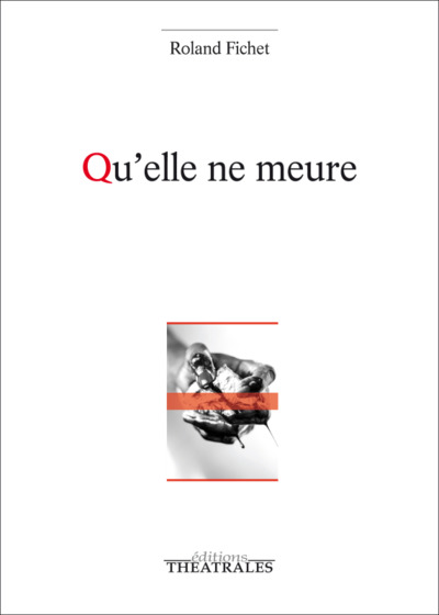 Image de Qu'elle ne meure