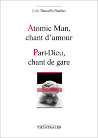 Image de Atomic man, chant d'amour, Part-Dieu, chant de gare
