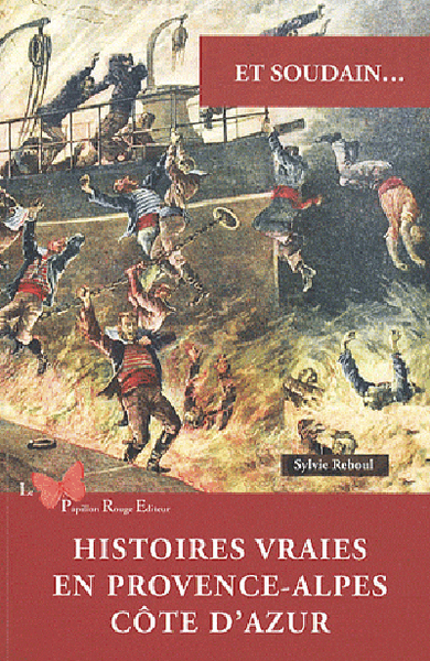 Image de Histoires Vraies En Provence-Alpes-Cote.