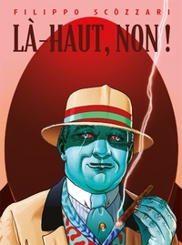Picture of Là-haut, non !